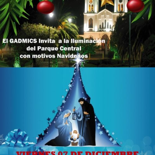 ESTE VIERNES 07 SE ENCIENDEN LAS LUCES NAVIDEÑAS EN SAQUISILÍ