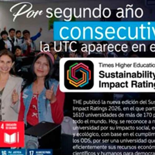 UTC ES RECONOCIDA POR SEGUNDO AÑO CONSECUTIVO ENTRE LAS UNIVERSIDADES CON MAYOR IMPACTO SOSTENIBLE DEL MUNDO